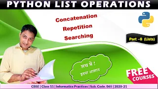 List in Python Part - 8 List Operations Concatenation Repetition Searching CBSE