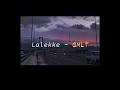 Download Lagu Lalekno - GMLT (slowed + reverb) lyrics