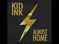 Money and the Power - Kid Ink