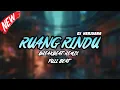 Download Lagu DJ RUANG RINDU BREAKBEAT REMIX FULL MELODY FYP TERBARU 2024