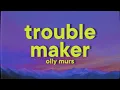 Download Lagu Olly Murs - Troublemaker (feat. Flo Rida)