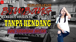 Download Bimbang (Elvie Sukaesi) TANPA KENDANG Versi Dangdut Cipt. Ferry P MP3