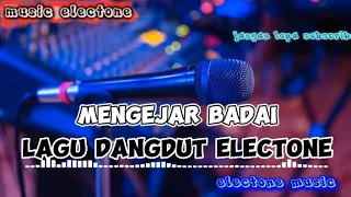 Download Lagu dangdut electone- Mengejar Badai MP3