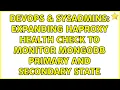 DevOps SysAdmins Expanding HAProxy health check to monitor MongoDB primary and secondary state