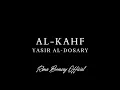 Download Lagu EMOTIONAL || AL-KAHF || YASIR AL-DOSARY || سورة الكهف - ياسر الدوسري