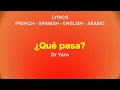 Download Lagu ¿QUÉ PASA? - Dr Yaro (French, Spanish, English \u0026 Arabic Lyrics)