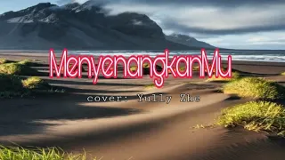 Download MENYENANGKANMU~cover MP3