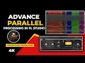 Advance Parallel Processing in FL Studio