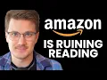 How Amazon is Ruining Reading