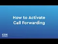 Cox Business Call Forwarding Instructions