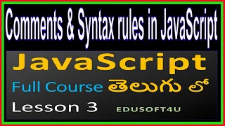 Comments and Syntax rules in JavaScript - JavaScript Total Course in Telugu-Lesson 3