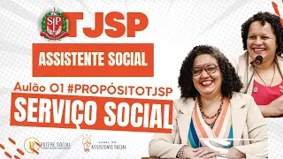 TJSP Aulão 01: Serviço Social #PropósitoTJSP