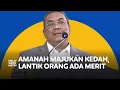 Lagu MB Kedah: 'Saya minta maaf lantik orang berkeupayaan majukan syarikat kerajaan demi rakyat Kedah'