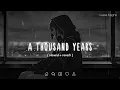 Download Lagu A Thousand Years lyrics (slowed + reverb)