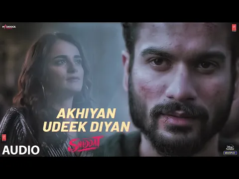 Download MP3 Akhiyan Udeek Diyan (Audio) | Shiddat | Sunny K, Radhika M, Mohit R,Diana P |Manan B | Master Saleem