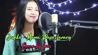 Download MAMA PAPA LARANG - JUDIKA | COVER AKUSTIK BY INES MP3