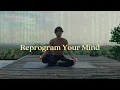 Download Lagu Begeleide meditatie om je geest te herprogrammeren