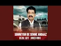 Download Lagu Sohneyan De Sohne Andaaz (feat. Javed Rahi)