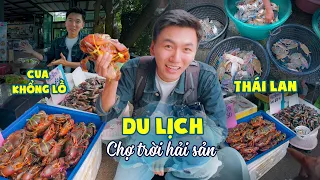 Ghé chợ trời Thái ăn hải sản và khám phá đặc sản tỉnh Phetchaburi |Du lịch ẩm thực Thái Lan