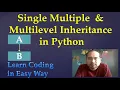45 Single Multiple Multilevel Inheritance in Python