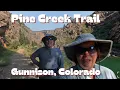 Pine Creek Trail Gunnison Colorado