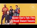 Download Lagu Queer Eye's Fab Five Read Sweet Tweets