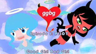 good girl bad girl episode 1 pilot