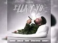 Pepe Quintana - Ella Y Yo (Oficial Music)(Feat.) Farruko, Anuel ,Tempo ,Bryant Myers ,Almighty