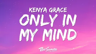 Kenya Grace Only In My Mind Lyrics 