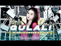 Download Lagu DJ GULALI VIRAL 2K25 MIDDLE CETAS CETUS TRAP PARTY FULL ARANSEMEN DANGDUT ORIGINAL BRAYEN PROJECT
