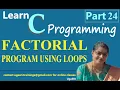 C - FACTORIAL PROGRAM PART 24