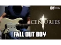 Download Lagu Fall Out Boy - Centuries - Electric Guitar Cover by Kfir Ochaion