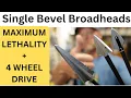 Single Bevel Broadheads are LETHAL