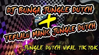 Download DJ BUNGA X TERLALU MANIS JUNGLE DUTCH VIRAL || FULL BASS AUTO BOCOR [ RIYAN RPMIX ] MP3