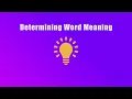 Determining Word Meaning