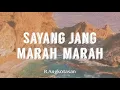 Download Lagu R.Angkotasan - Sayang jang marah-marah (Lyrics)