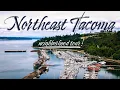 NORTHEAST TACOMA A Tacoma Neighborhood Tour