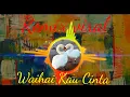 Lagu lagu wahai kau cinta remix viral