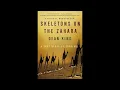 Plot summary, “Skeletons on the Zahara” by Dean King in 4 Minutes - Book Review