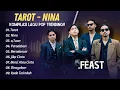 Download Lagu Feast - TAROT - NINA - o'TUAN || ALBUM POP TERPOPULER 2025
