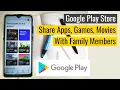 Add Family Members in Google Play Family Library Sharing Group Play Pass Apps Games Movies