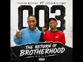 Shapzen Moratho x Chachamesa Canny - The Return of Brotherhood Mixtape