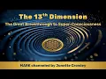 The 13th Dimension The Great Breakthrough to Super-Consciousness