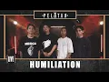 Download Lagu Humiliation // PELATAR LIVE