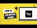 How to login to EFW employee Account