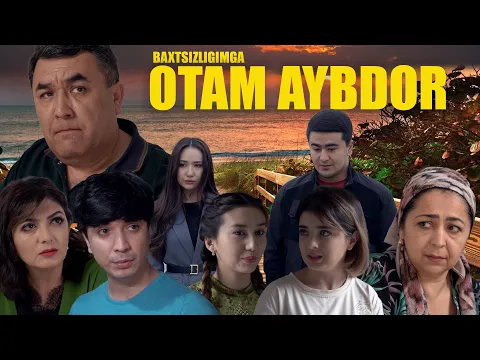 Download MP3 Baxtsizligimga otam aybdor (O`zbek kino) Бахтсизлигимга отам айбдор