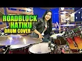 Download Lagu Baby Shima \u0026 Floor 88 - ROADBLOCK HATIKU Drum Cover By Nur Amira Syahira