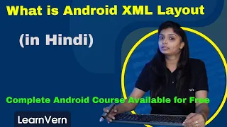 What is Android XML Layout Complete Tutorial in Hindi LearnVern
