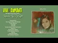 Lagu VIVI SUMANTI ft. BAND EKA SAPTA - Indonesia's Top Pop Star [full album]
