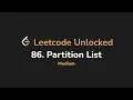 86 Partition List Leetcode Unlocked - Python